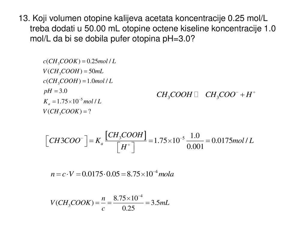 13. Koji volumen otopine kalijeva acetata koncentracije 0