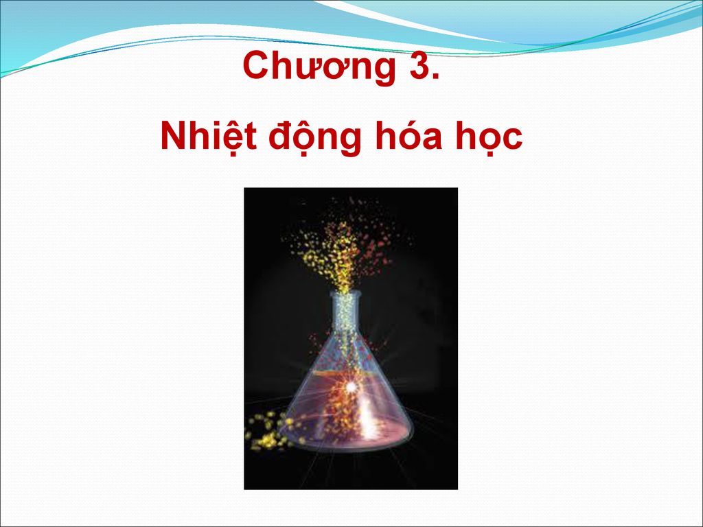 Chương 3. Nhiệt động hóa học