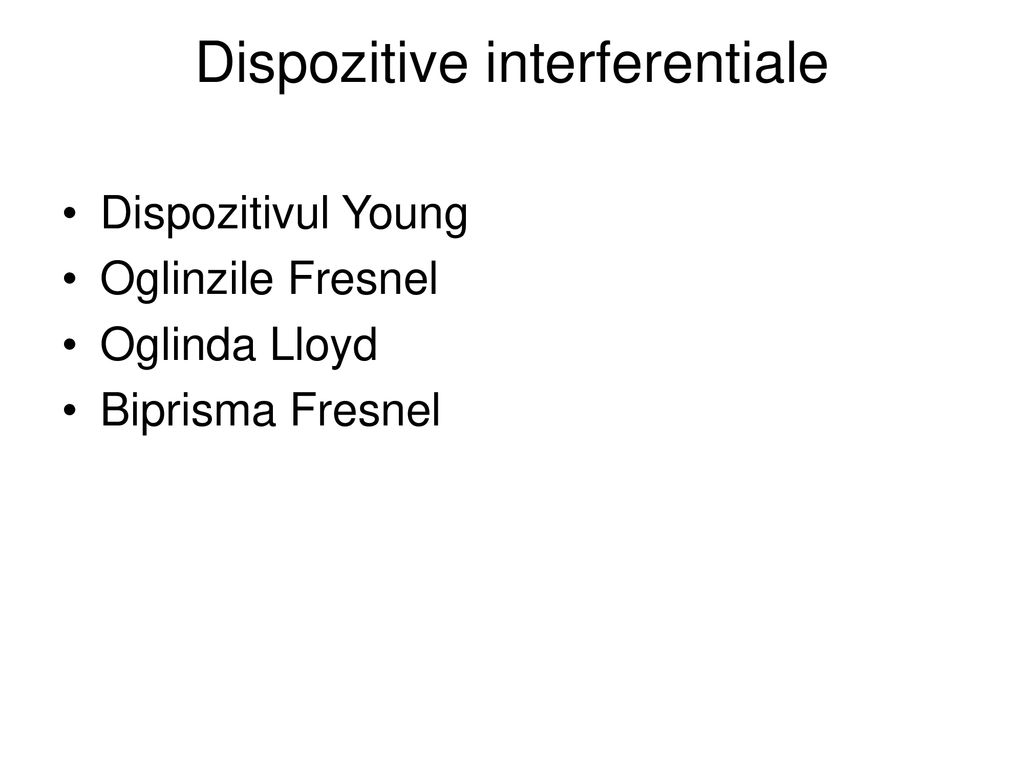 Dispozitive interferentiale