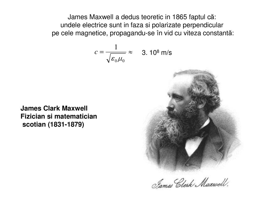 James Maxwell a dedus teoretic in 1865 faptul că: