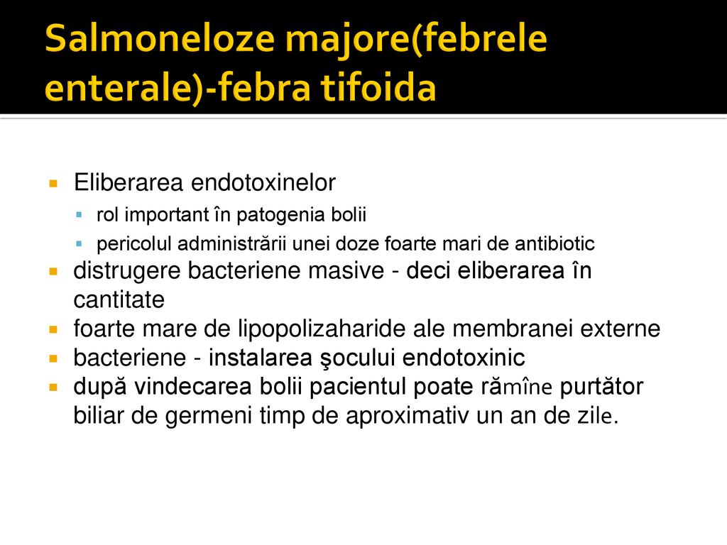 Salmoneloze majore(febrele enterale)-febra tifoida