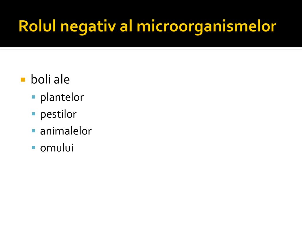 Rolul negativ al microorganismelor