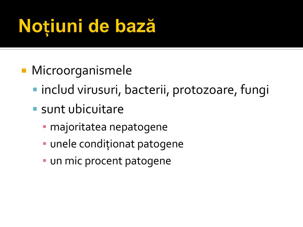 Noţiuni de bază Microorganismele