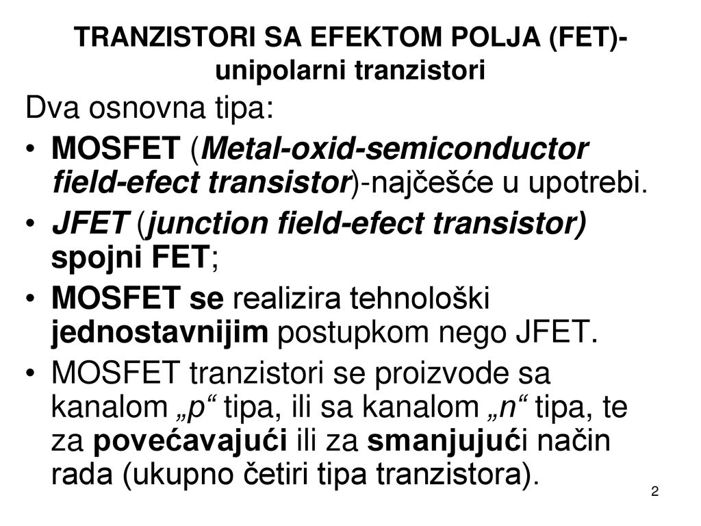 TRANZISTORI SA EFEKTOM POLJA (FET)-unipolarni tranzistori