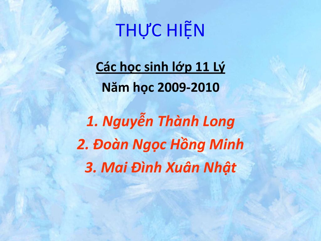 THỰC HIỆN 1. Nguyễn Thành Long 2. Đoàn Ngọc Hồng Minh