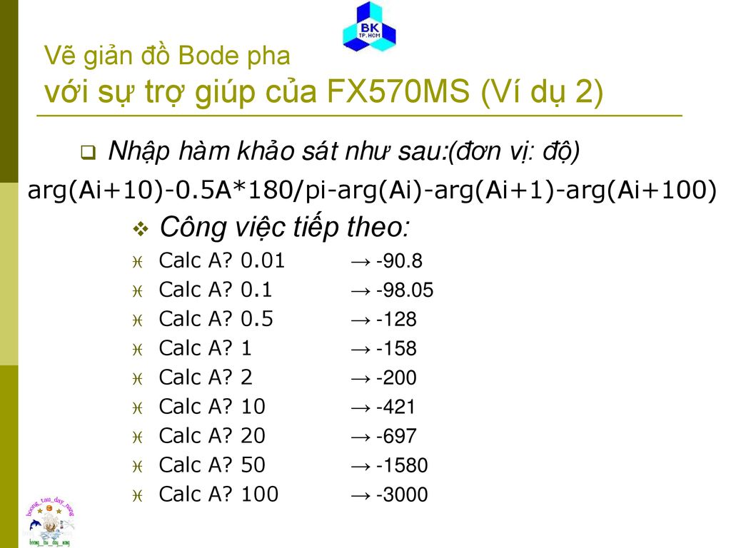 Vẽ giản đồ Bode pha với sự trợ giúp của FX570MS (Ví dụ 2)