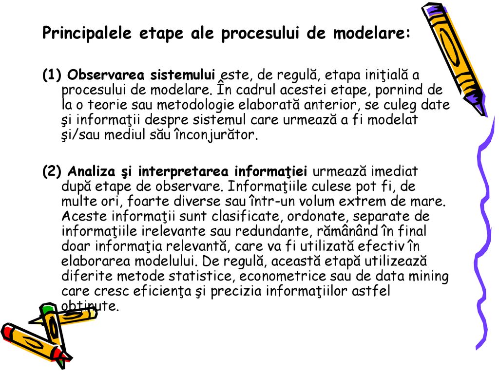 Principalele etape ale procesului de modelare: