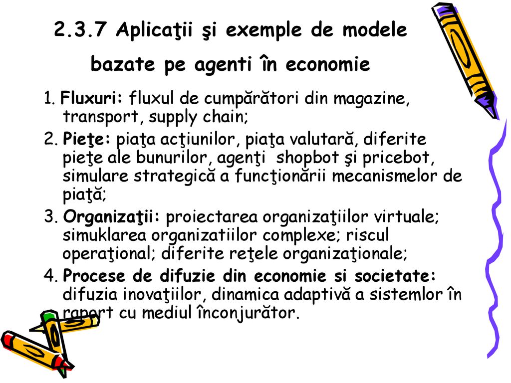 2.3.7 Aplicaţii şi exemple de modele bazate pe agenti în economie