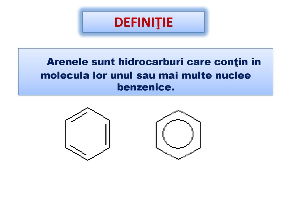 DEFINIŢIE Arenele sunt hidrocarburi care conţin în molecula lor unul sau mai multe nuclee benzenice.