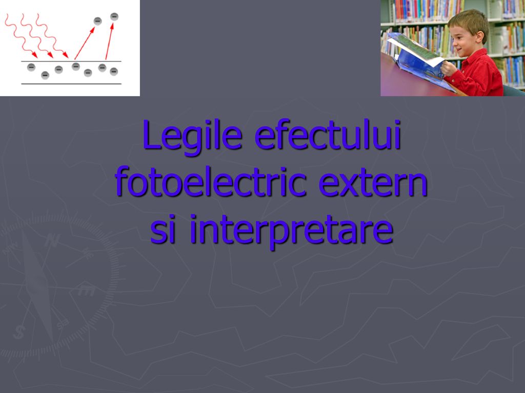 Legile efectului fotoelectric extern si interpretare