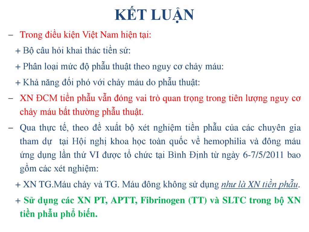 KẾT LUẬN Trong điều kiện Việt Nam hiện tại: