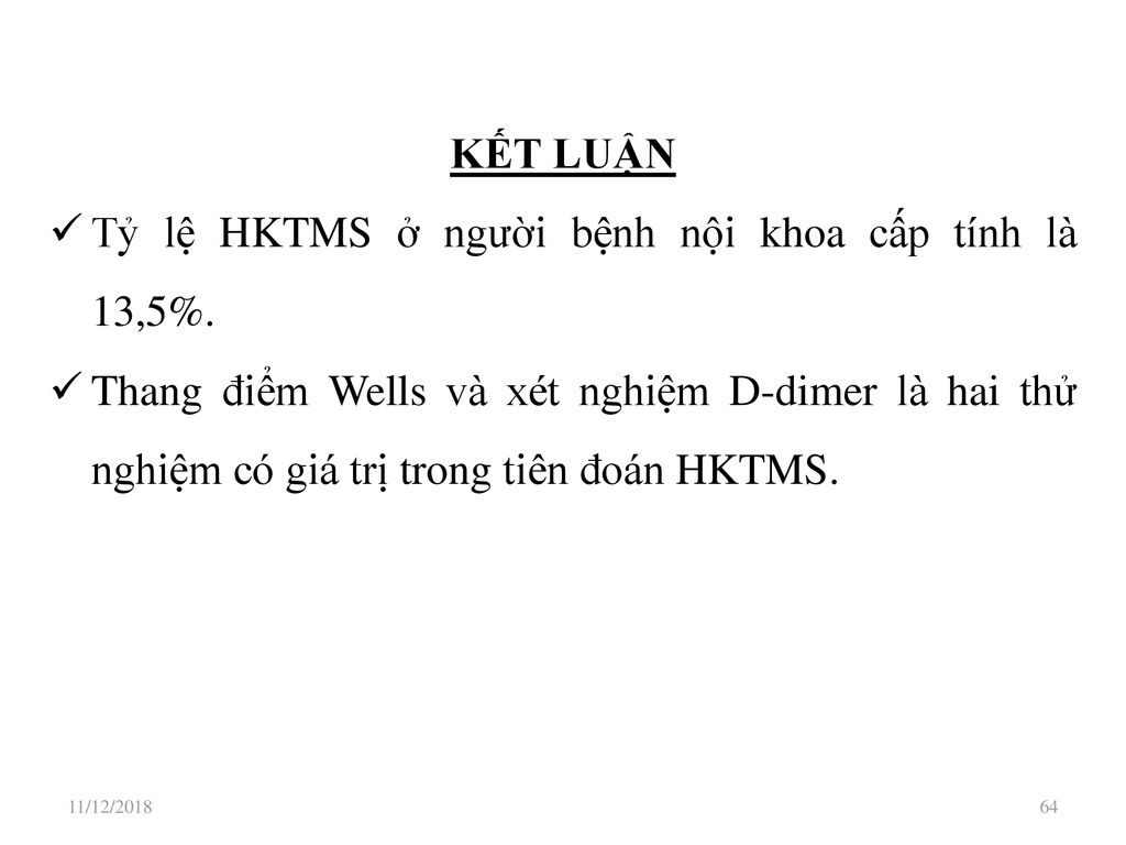 Tỷ lệ HKTMS ở người bệnh nội khoa cấp tính là 13,5%.
