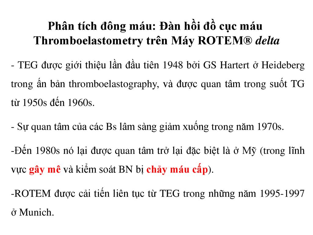 Phân tích đông máu: Đàn hồi đồ cục máu Thromboelastometry trên Máy ROTEM® delta