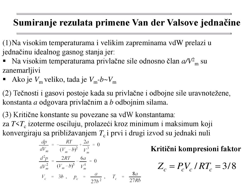 Sumiranje rezulata primene Van der Valsove jednačine