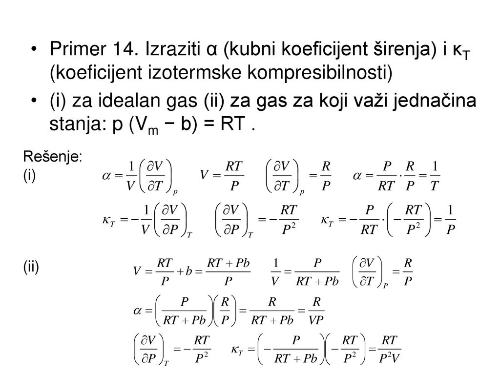 Primer 14. Izraziti α (kubni koeficijent širenja) i κT (koeficijent izotermske kompresibilnosti)