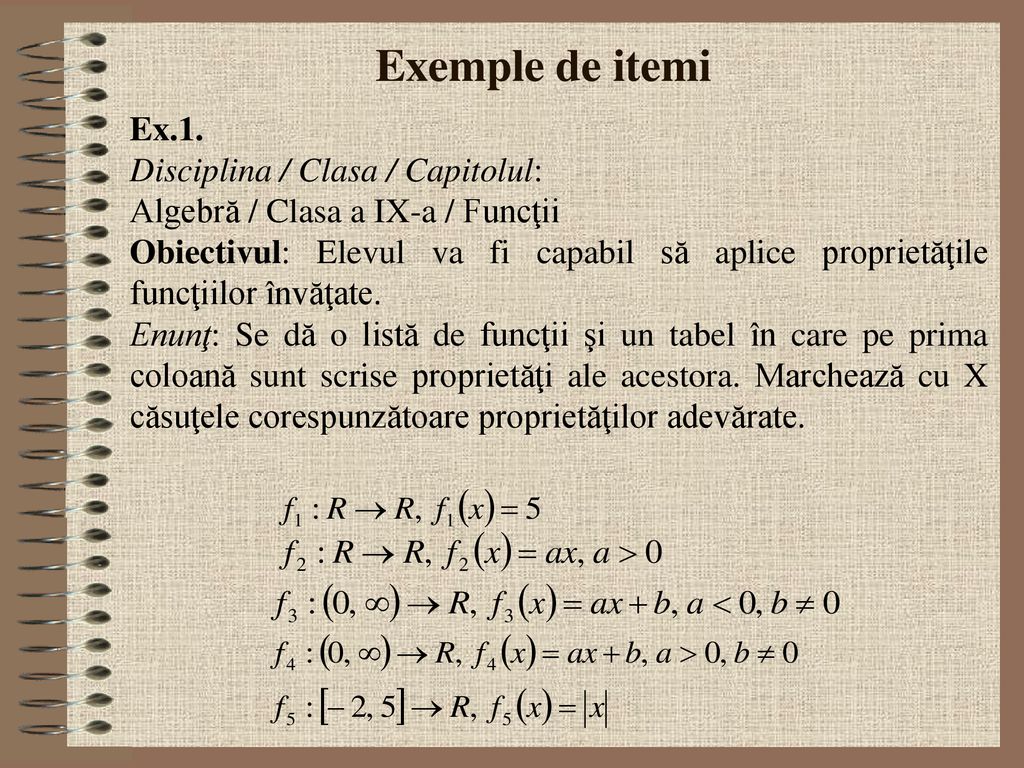 Exemple de itemi Ex.1. Disciplina / Clasa / Capitolul: