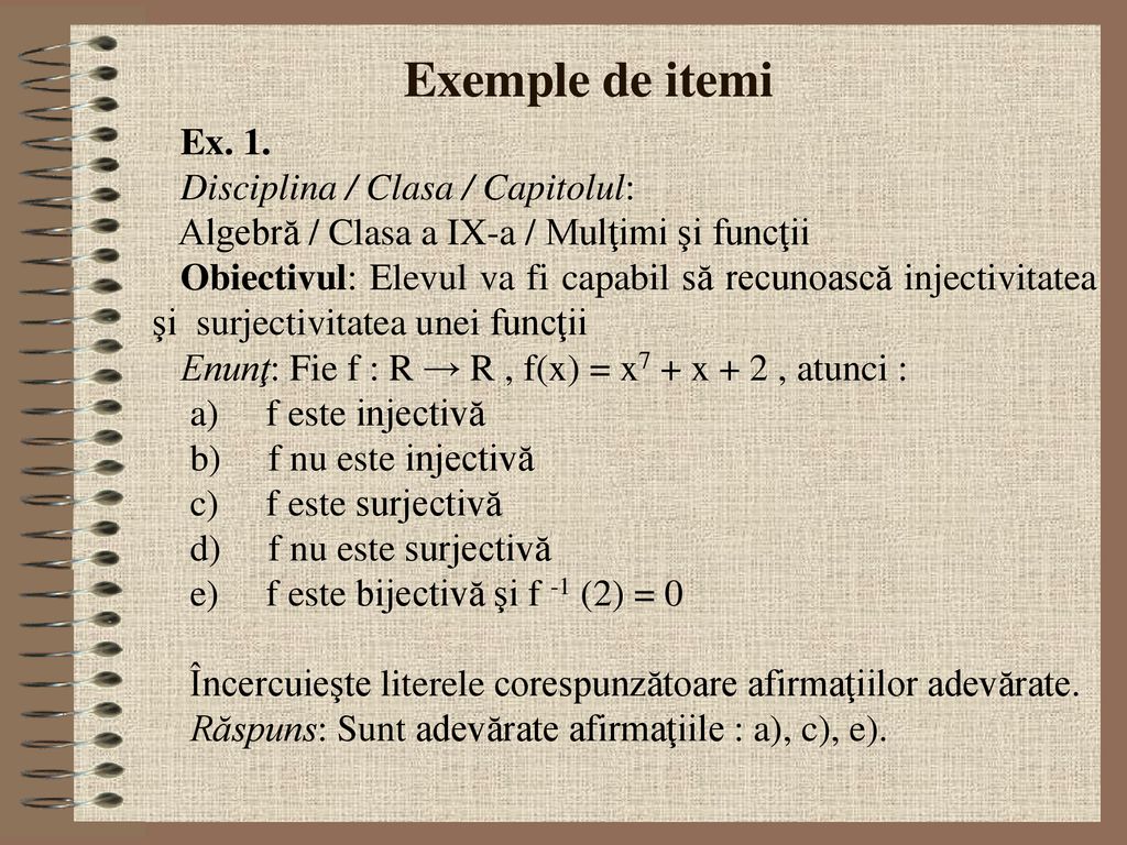 Exemple de itemi Ex. 1. Disciplina / Clasa / Capitolul: