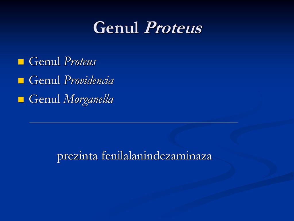 Genul Proteus Genul Proteus Genul Providencia Genul Morganella