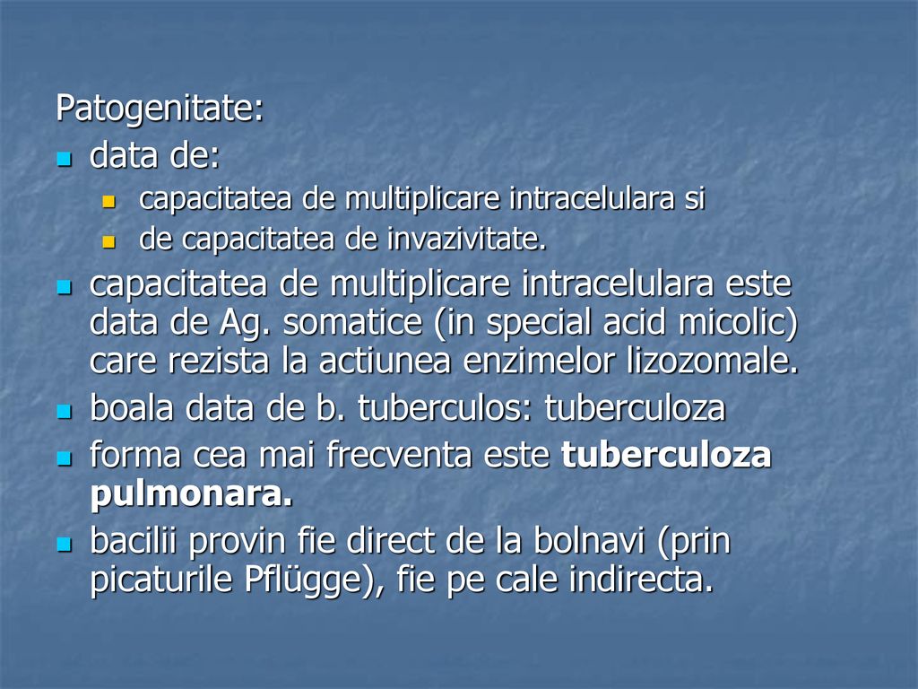 boala data de b. tuberculos: tuberculoza