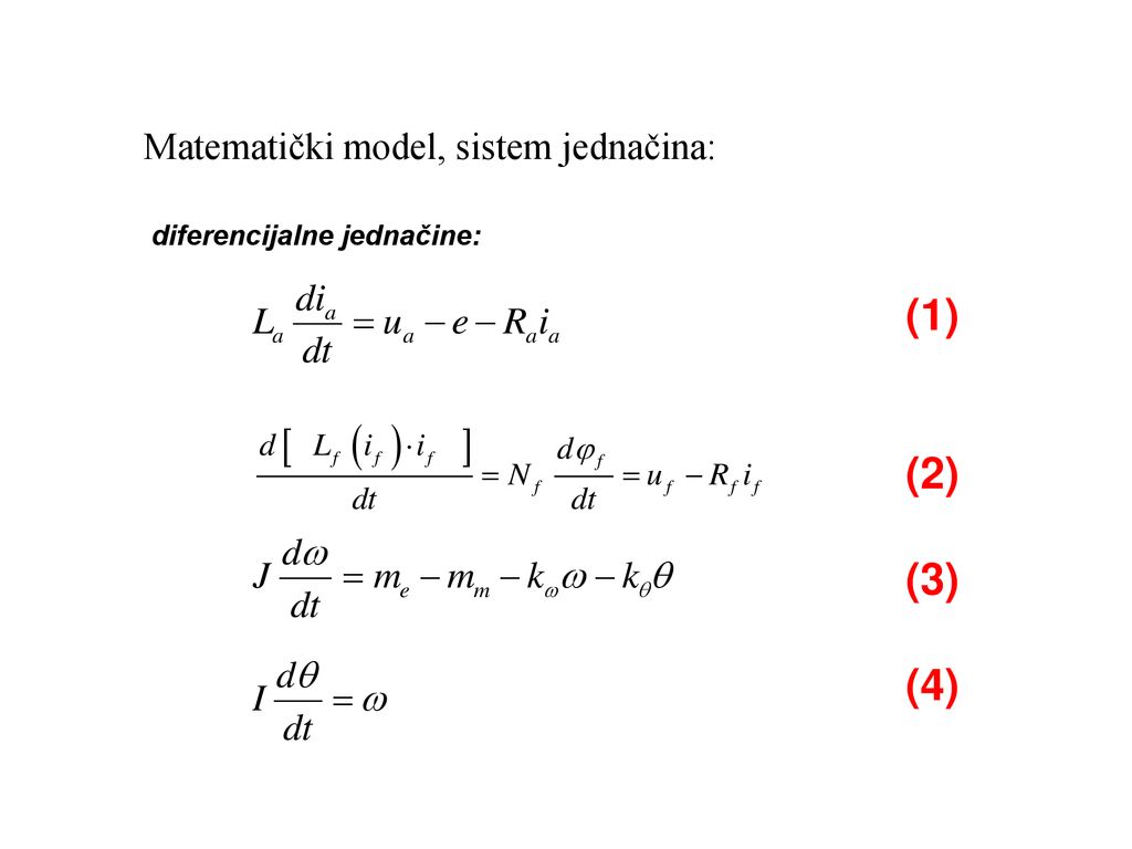 (1) (2) (3) (4) Matematički model, sistem jednačina: