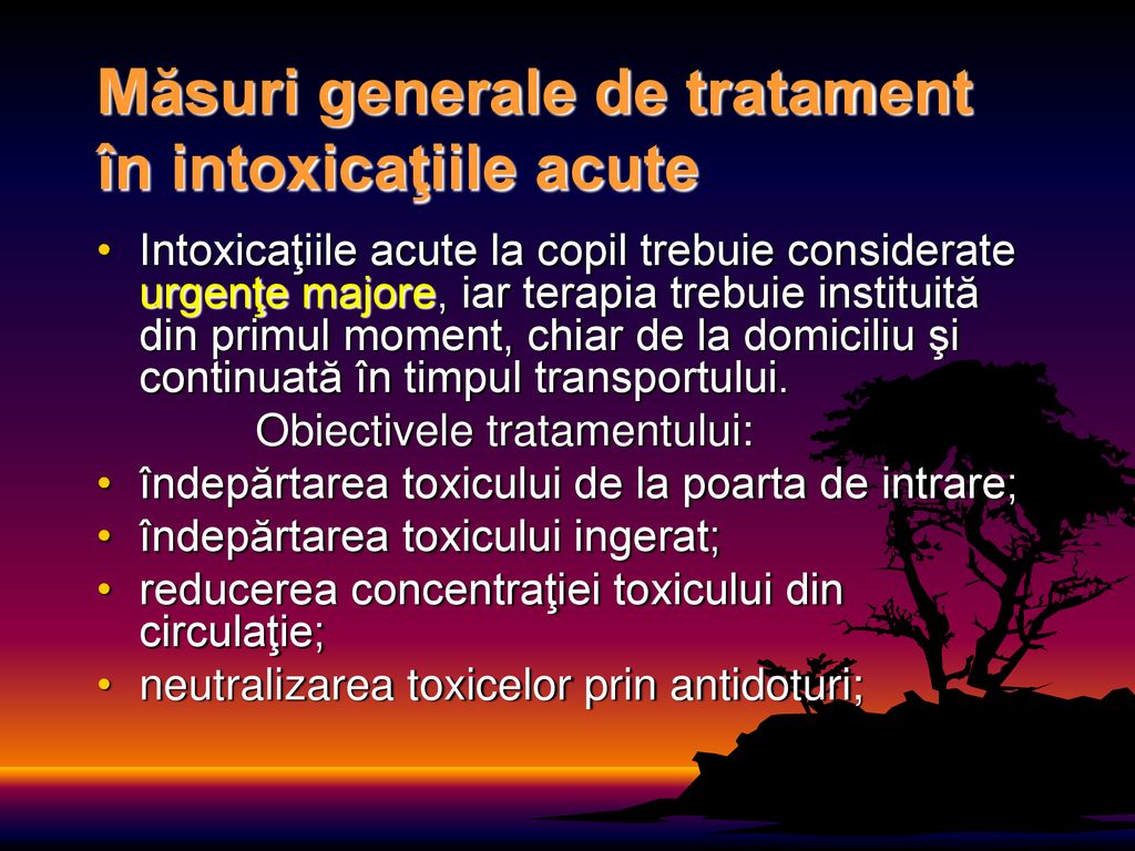 Măsuri generale de tratament în intoxicaţiile acute