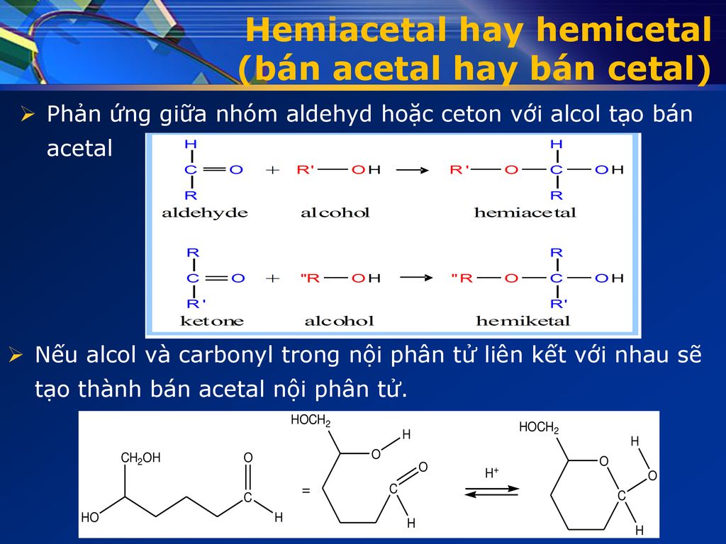Hemiacetal hay hemicetal (bán acetal hay bán cetal)