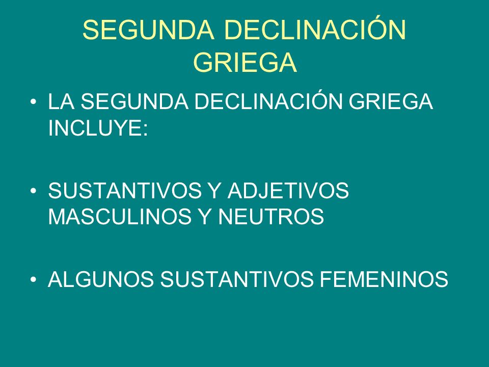 Declinaciones Griegas: - ppt κατέβασμα