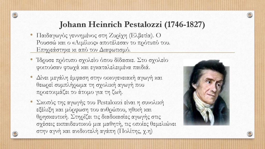 Johann Heinrich Pestalozzi ( )
