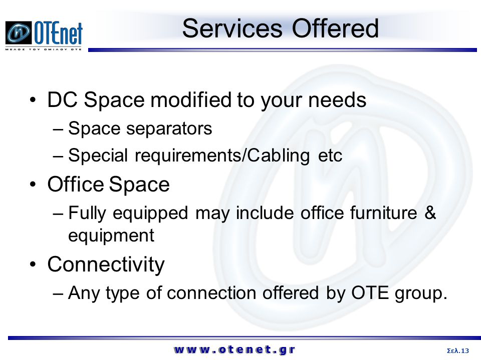 Services Offered DC Space modified to your needs Office Space