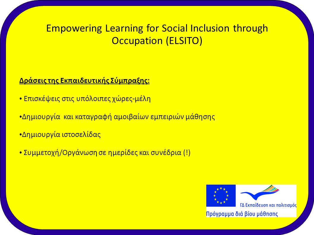 Empowering Learning for Social Inclusion through Occupation (ELSITO)