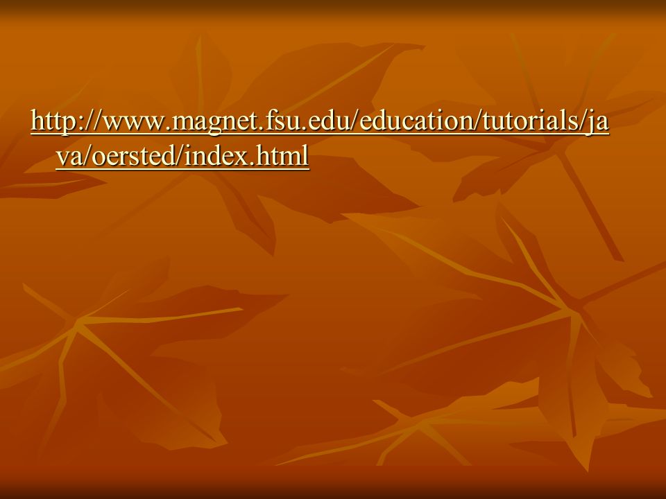 magnet. fsu. edu/education/tutorials/java/oersted/index