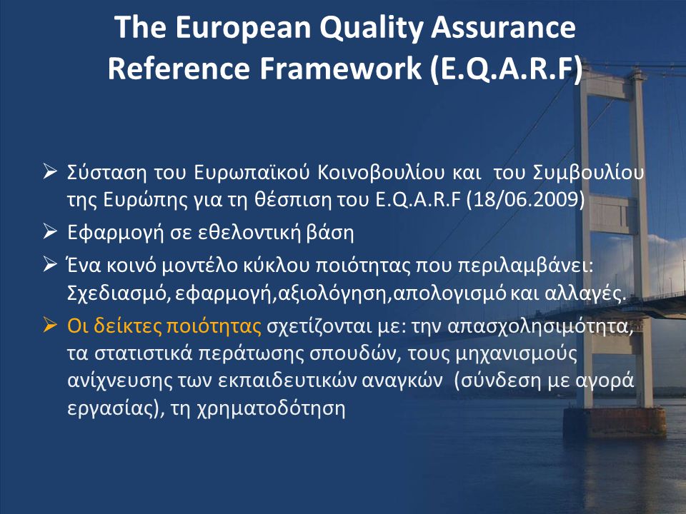 The European Quality Assurance Reference Framework (E.Q.A.R.F)