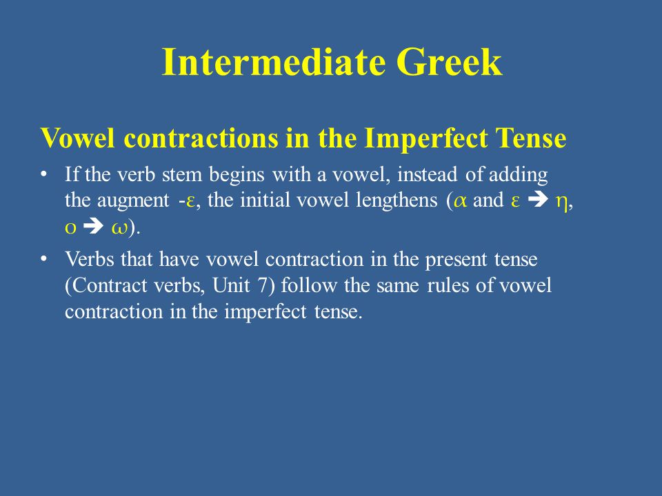 Intermediate Greek Vowel contractions in the Imperfect Tense