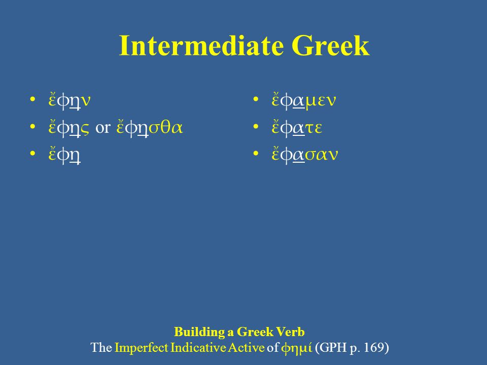 The Imperfect Indicative Active of φημί (GPH p. 169)