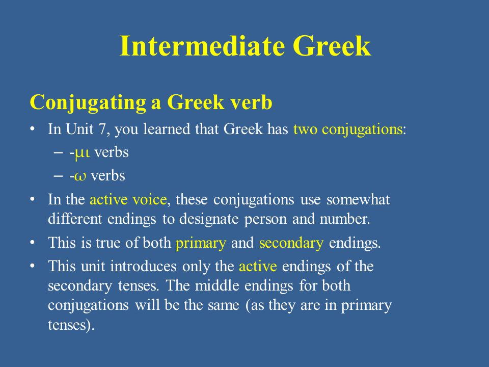 Intermediate Greek Conjugating a Greek verb