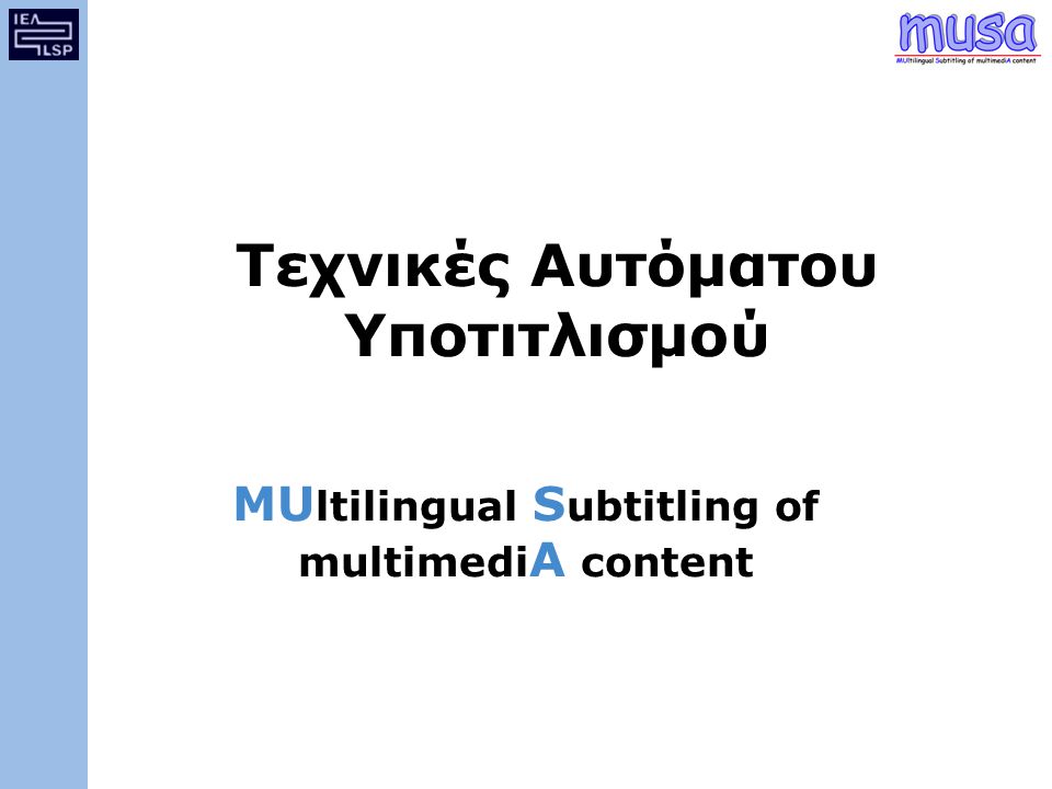 MUltilingual Subtitling of multimediA content