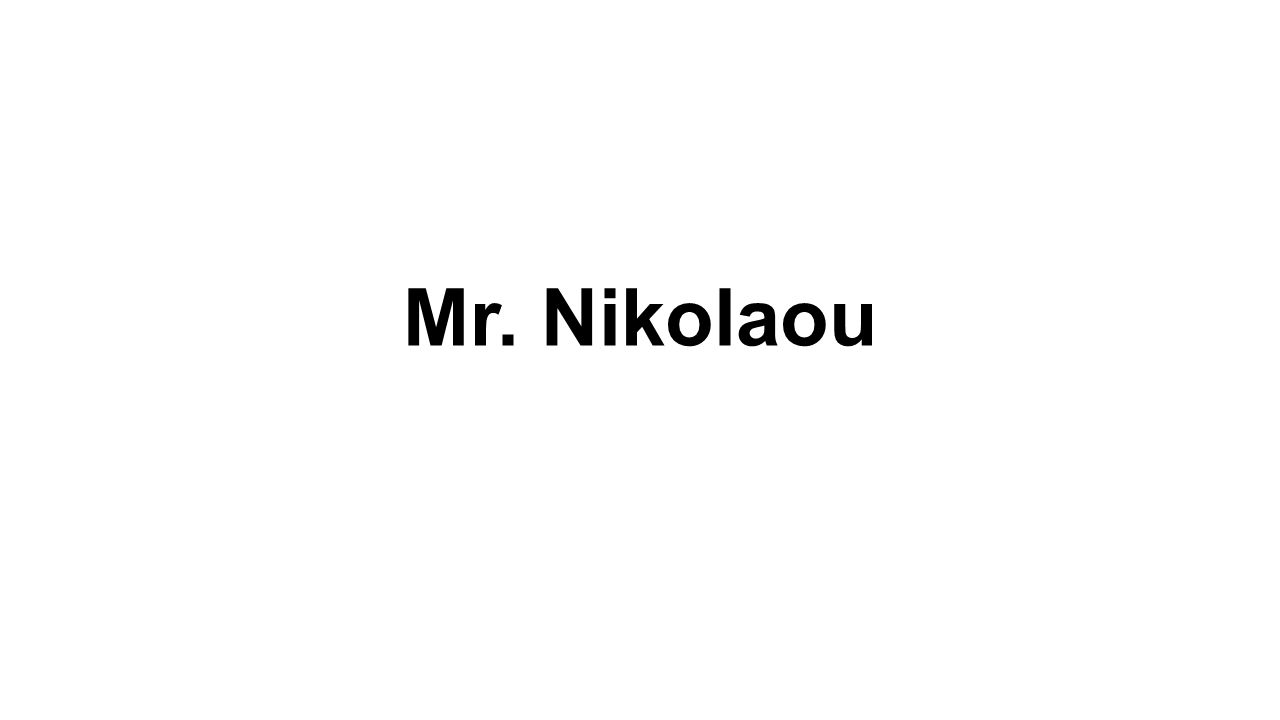 Mr. Nikolaou
