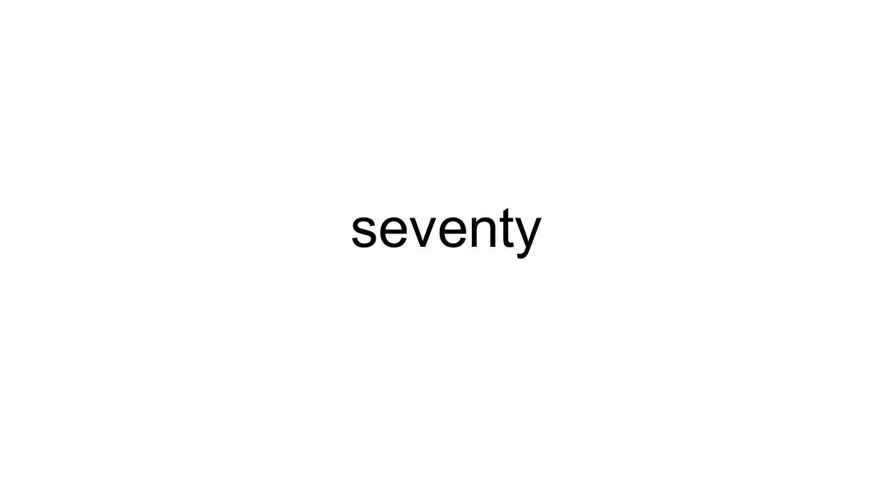 seventy