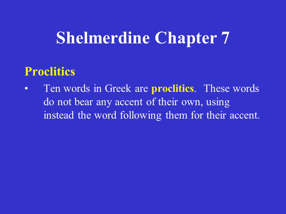 Shelmerdine Chapter 7 Proclitics