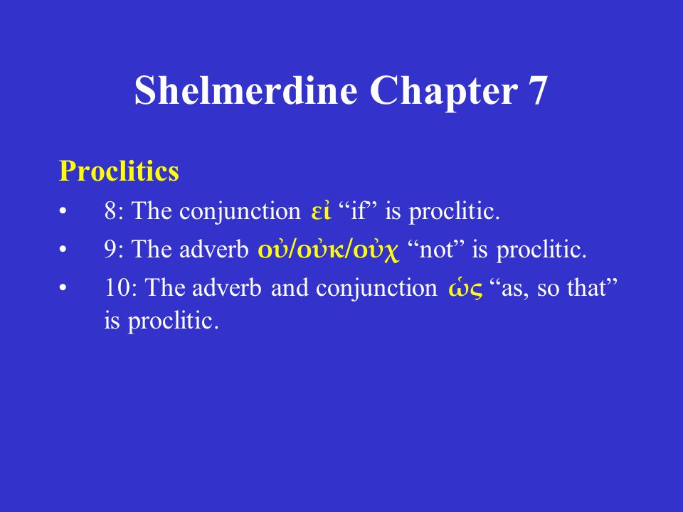 Shelmerdine Chapter 7 Proclitics