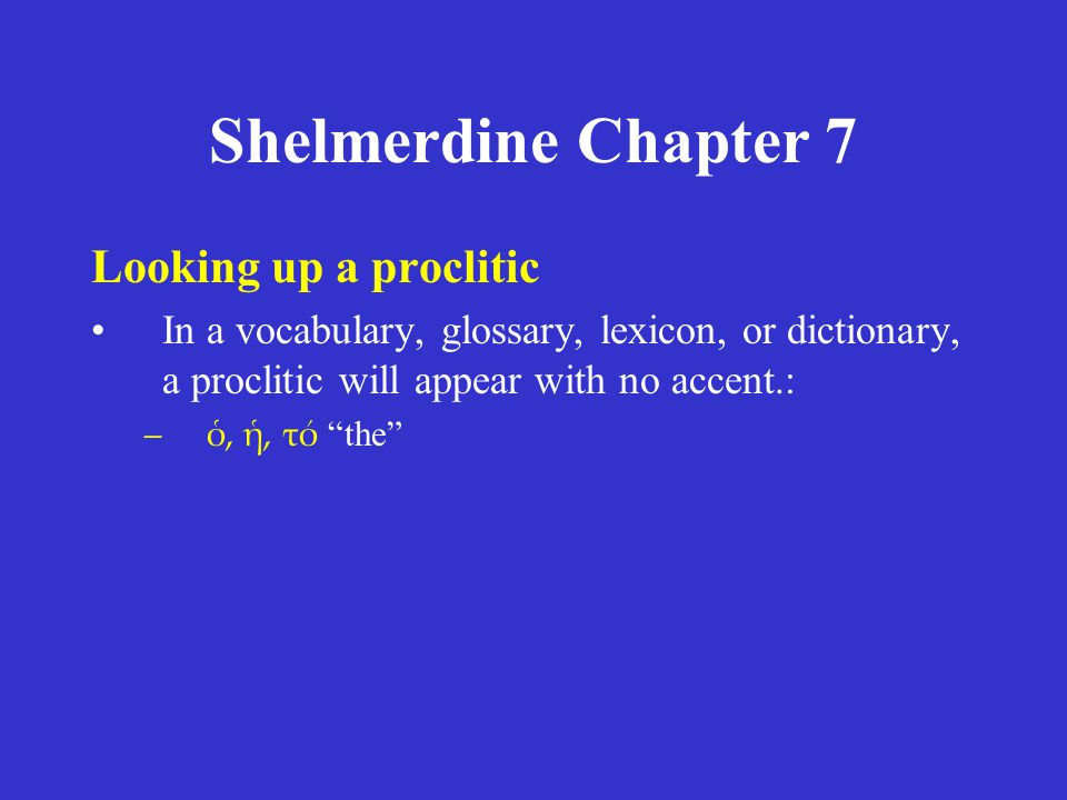 Shelmerdine Chapter 7 Looking up a proclitic