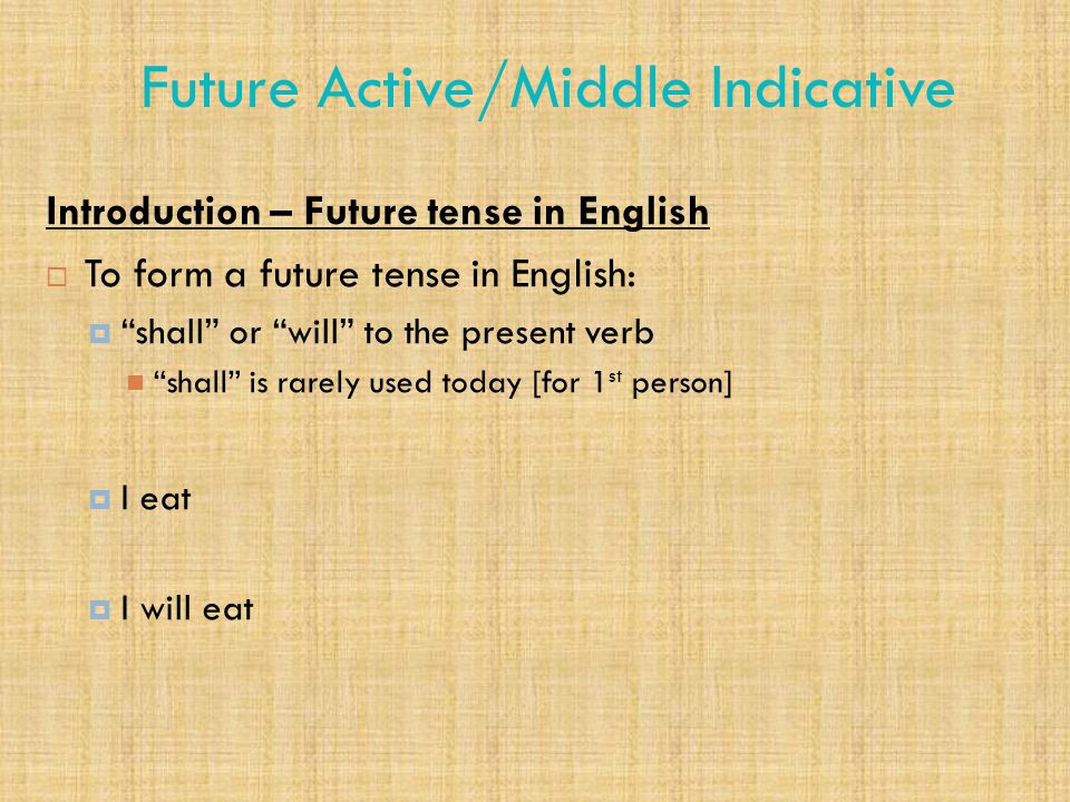 Future Active/Middle Indicative