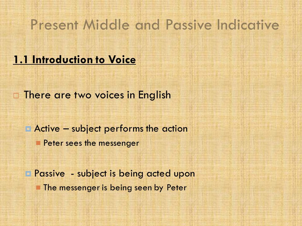 Present Middle and Passive Indicative