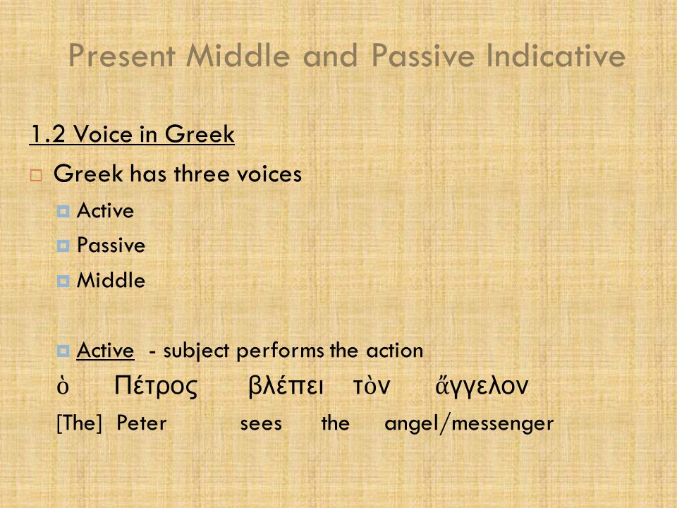 Present Middle and Passive Indicative