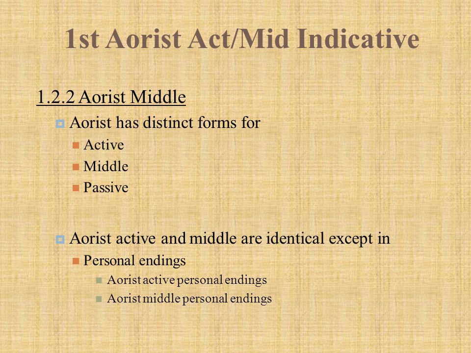 1st Aorist Act/Mid Indicative
