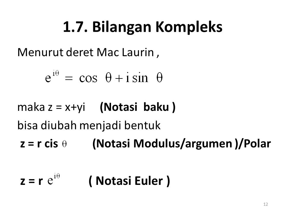 1.7. Bilangan Kompleks z = r ( Notasi Euler )