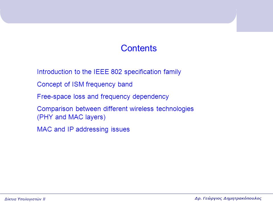 Contents Introduction to the IEEE 802 specification family