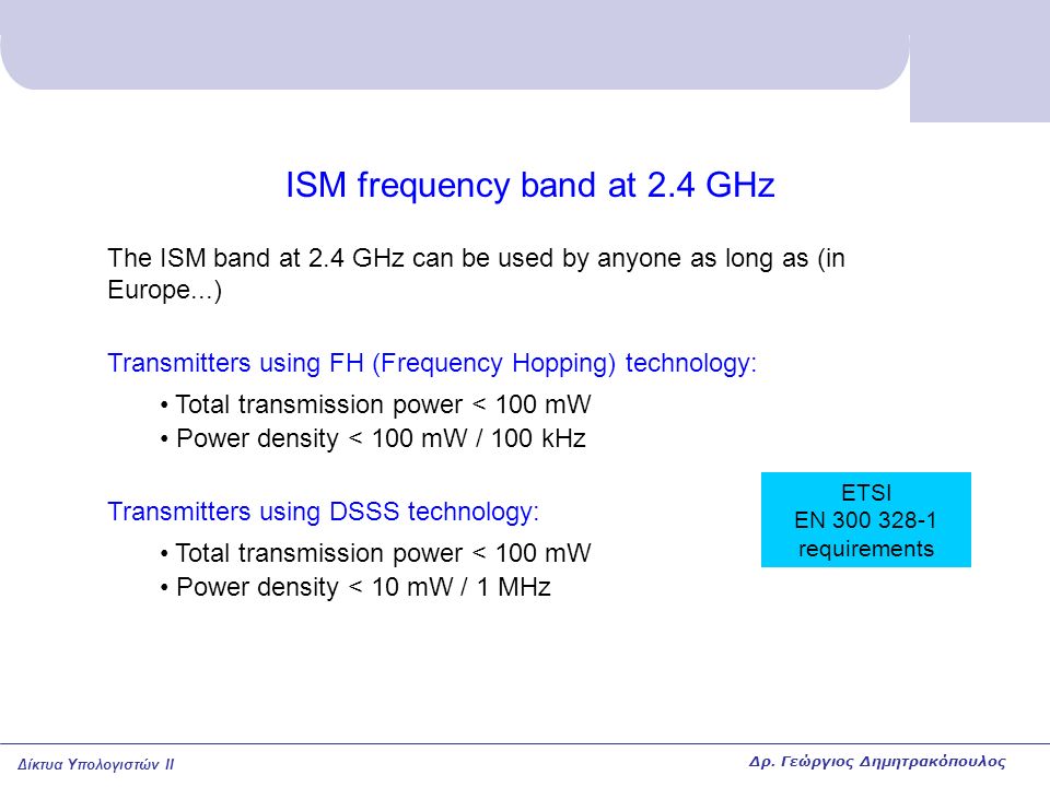 ISM frequency band at 2.4 GHz