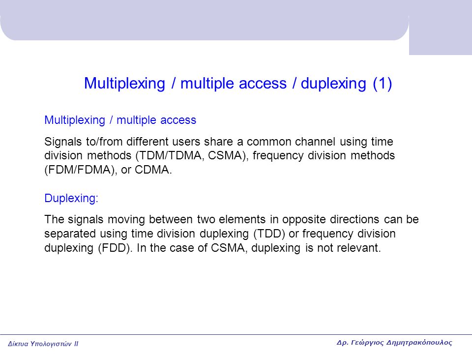 Multiplexing / multiple access / duplexing (1)