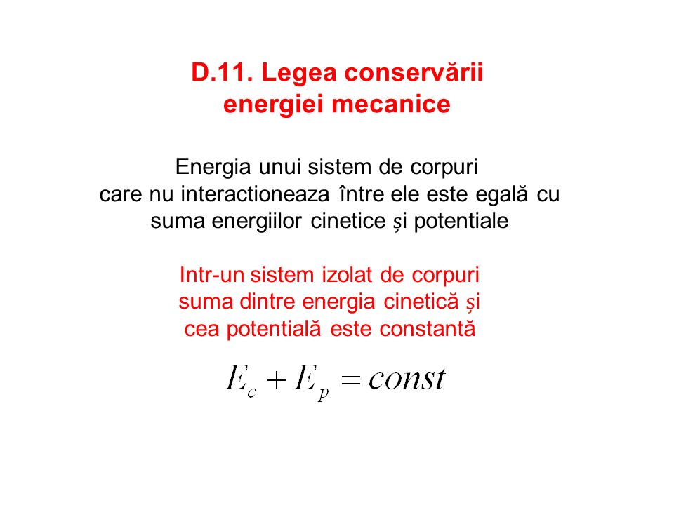 D.11. Legea conservării energiei mecanice